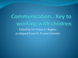 Communication.. Key to working with children