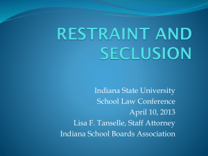RESTRAINT AND SECLUSION - Indiana State University