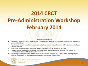 CRCT PreAdministration Workshop Presentation February 2014