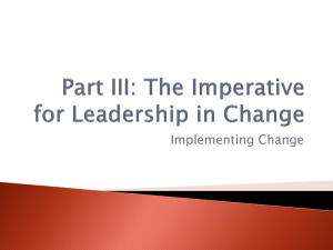 Implementing Change. Ch 6.Leaders and
