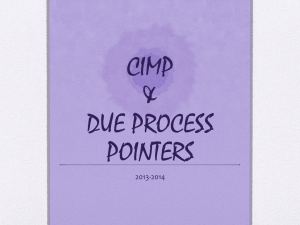CIMP & DUE PROCESS POINTERS - Anoka