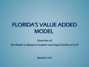 Florida*s Value Added Model - Assessment, Research, and Data