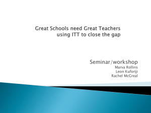 Great Schools need Great Teachers using ITT to close the gap