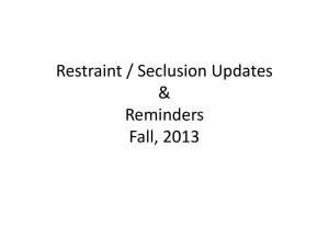Restraint / Seclusion Updates & Reminders