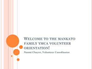 Welcome to the mankato family ymca volunteer orientation!