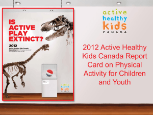 2012 Active Healthy Kids Canada Report Card on Physical Activity