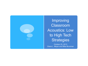 Classroom Acoustics: Low to High Tech