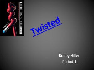 Twiseted revised powerpoint - Bobby