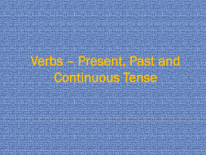 Verbs – Present, Past and Continuous Tense
