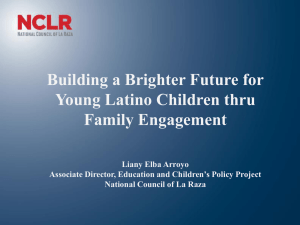 Building A Brighter Future for Young Latino Children Thru Family