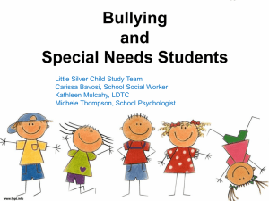 Bullying and Special Needs Students Presentation to the Parent