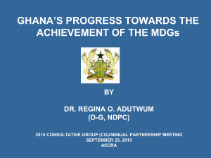 Ghana`s Progress Towards The Achievement Of The MDGs