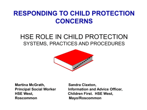 The HSE Role in Child Protection Systems, Practices and Procedures