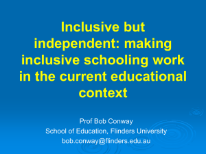 Inclusive but independent: making inclusive schooling work in the