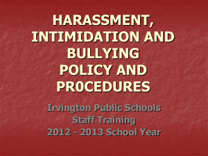 HARASSMENT, INTIMIDATION AND BULLYING POLICY REVISION