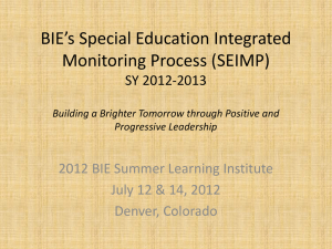 BIE`s Special Education Integrated Monitoring Process