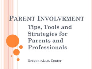 PARENT INVOLVEMENT, Tips, Tools, and Strategies for
