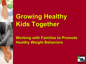 Working with Families to Increase Healthy Weight