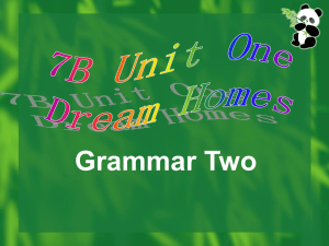 【英语】7B Unit1 Dream homes Grammar 2
