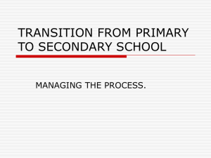 TRANSITION FROM PRIMARY TO SECONDARY SCHOOL