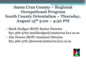 Orientation_081513 - Santa Cruz County Regional Occupational