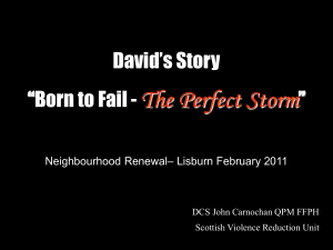 David s Story - Born to Fail -The Perfect Storm
