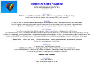 Welcome to Cook`s Playschool We believe each child is a child of
