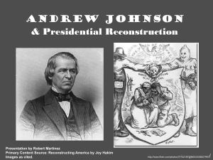 Andrew Johnson & Presidential Reconstruction