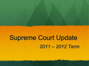 Supreme Court Update, 2011-2012 Term