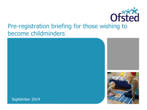 Pre-reg briefing for those wishing to become childminders