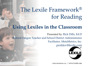 The Lexile Framework® for Reading