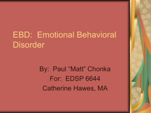 EBD: Emotional Behavioral Disorder