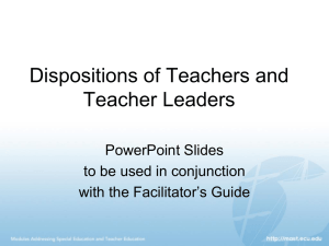 Powerpoint® Dispositions of Teachers and Teacher Leaders