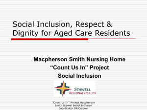 Social Inclusion, Respect & Dignity for Aged Care Residents