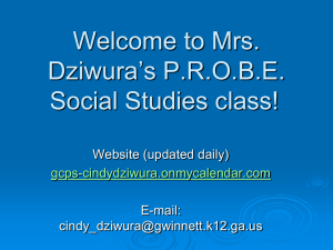 Welcome to Mrs. Dziwura`s PROBE Social Studies