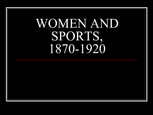 UNIT4-WOMEN AND SPORTS, 1870-1930