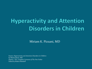 Dr. Miriam Pizzani`s PowerPoint presentation on ADHD