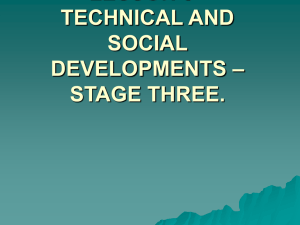 lesson 8 - technical and social developments – stage three.