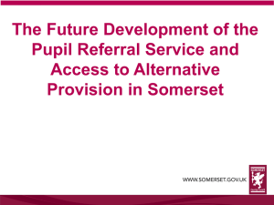 Future Development of the Pupil Referal Unit and Access to