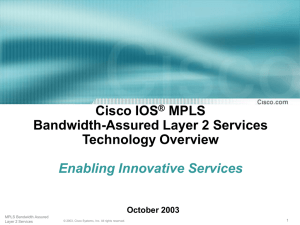 MPLS + Bandwidth Assured Layer 2 Services