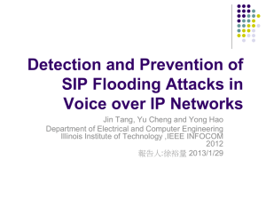 Detection and Prevention of SIP Flooding Attacks in Voice over IP