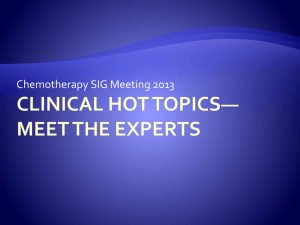 CHE SIG Meeting 2013 Clinical Hot topics Meet the Experts M