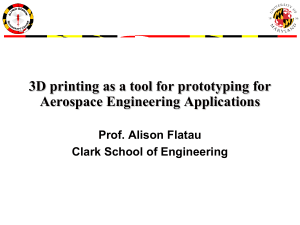 3D Printing as a Tool for Prototyping for Aerospace Engineering