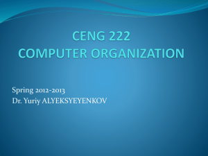 CENG 222 COMPUTER ORGANIZATION