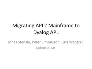 Migrating APL2 Mainframe to Dyalog APL(11)