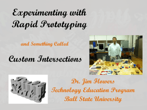 Experimenting with Rapid Prototyping - Jim Flowers