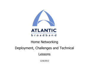 Home Networking - Challenges and Technical Lessons