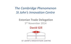 The Cambridge Phenomenon. St John`s Innovation Centre. David Gill