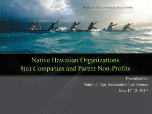 Native Hawaiian Organizations 8(a) Companies and Parent Non