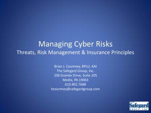 Managing Cyber Risks Threats, Risk Management & Insurance